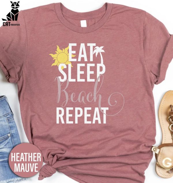 Eat Sleep Beach Repeat Unisex T-Shirt