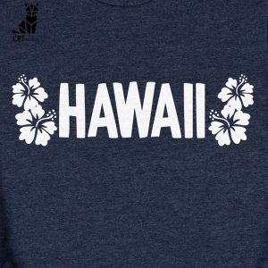 Hawaii Flower Hibiscus Flower Unisex T-Shirt